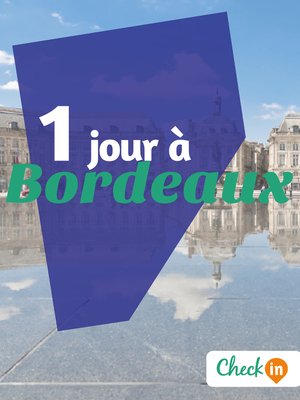 cover image of 1 jour à Bordeaux